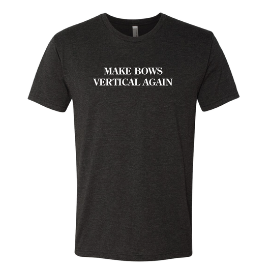MAKE BOWS VERTICAL AGAIN